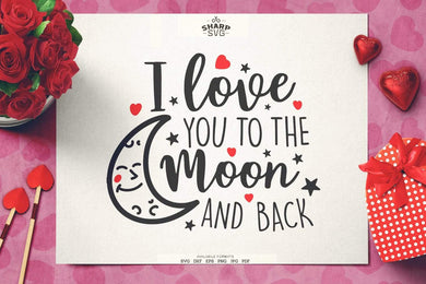 Free Free 331 Free Svg I Love You To The Moon And Back SVG PNG EPS DXF File