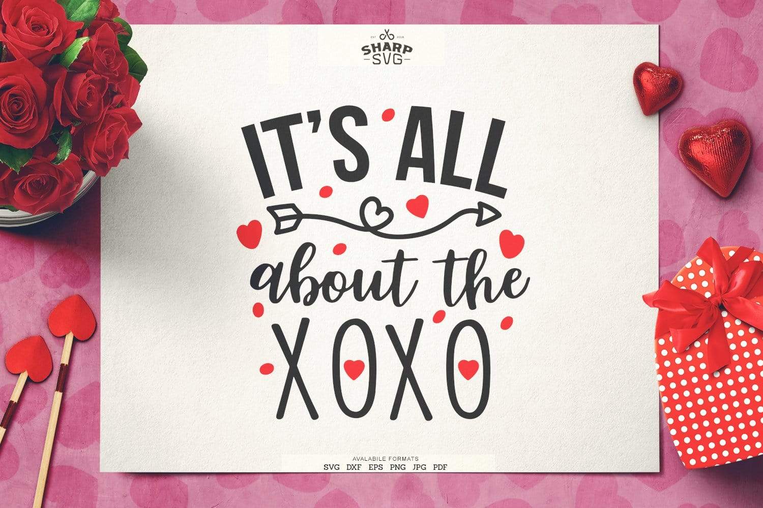 Download It S All About The Xoxo Svg Valentine S Day Svg Sharpsvg