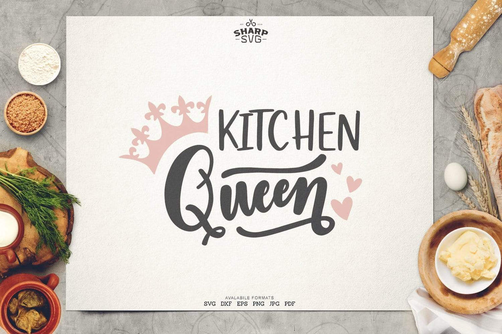 Kitchen Queen Svg Kitchen Svg Files Sharpsvg