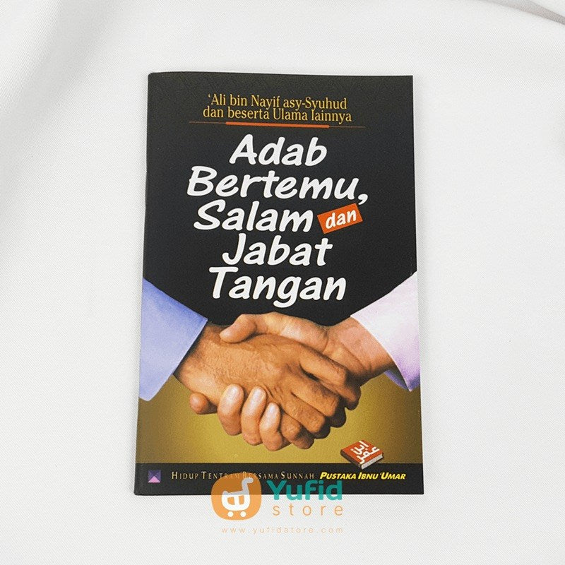 Buku Adab Bertemu, Salam, Dan Jabat Tangan (Pustaka Ibnu Umar) – Yufid