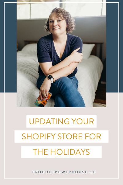 Updating Your Shop for the Holidays Podcast from Product Powerhouse