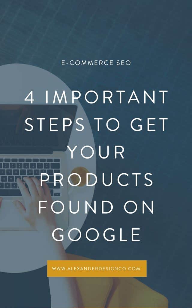 4 important steps to get your products found on Google 