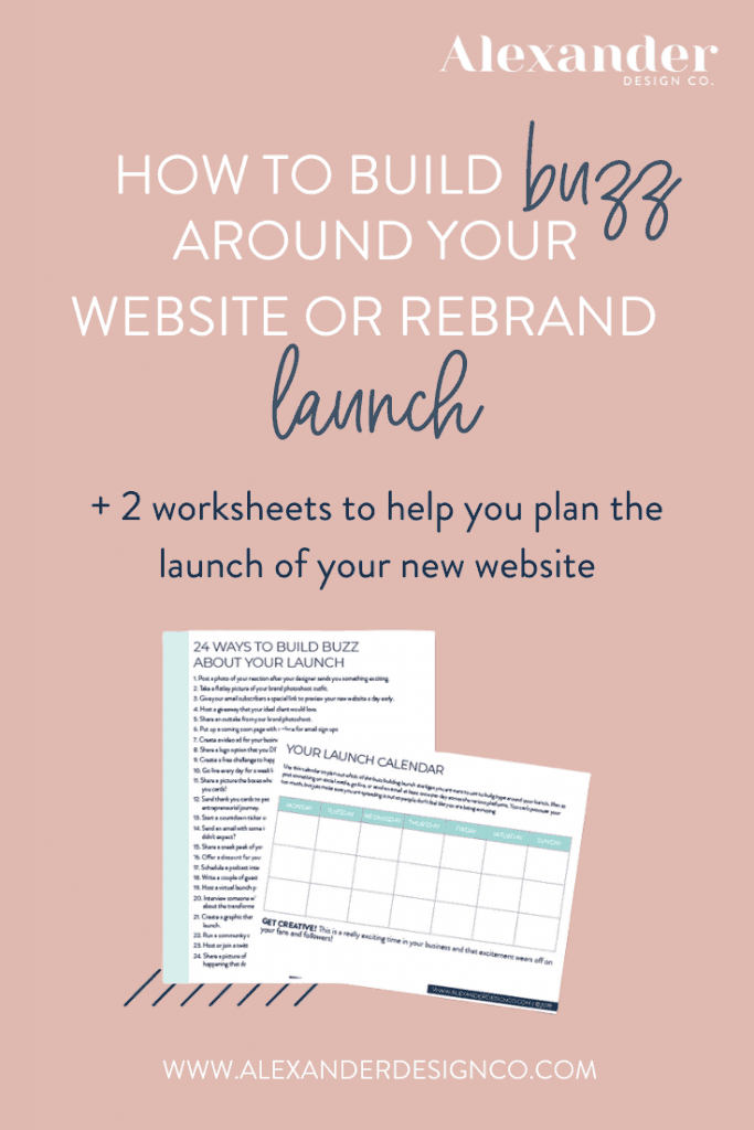 How to build buzz around your website or rebrand launch. Launch calendar for new brand. Alexander Design Co. 