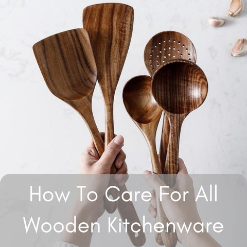 maintenance and care for wood kitchenware