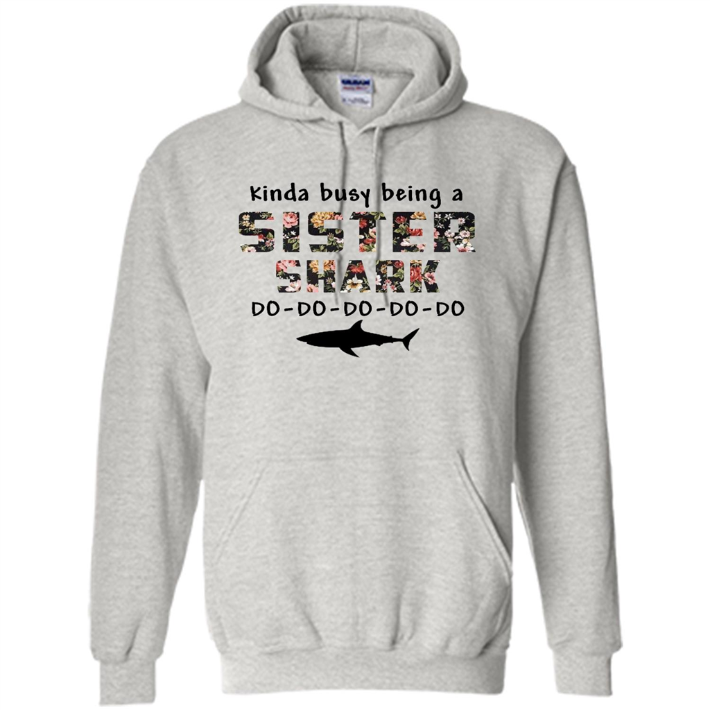 Kinda Busy Being A Sister Shark - Heavy Blend Shirts