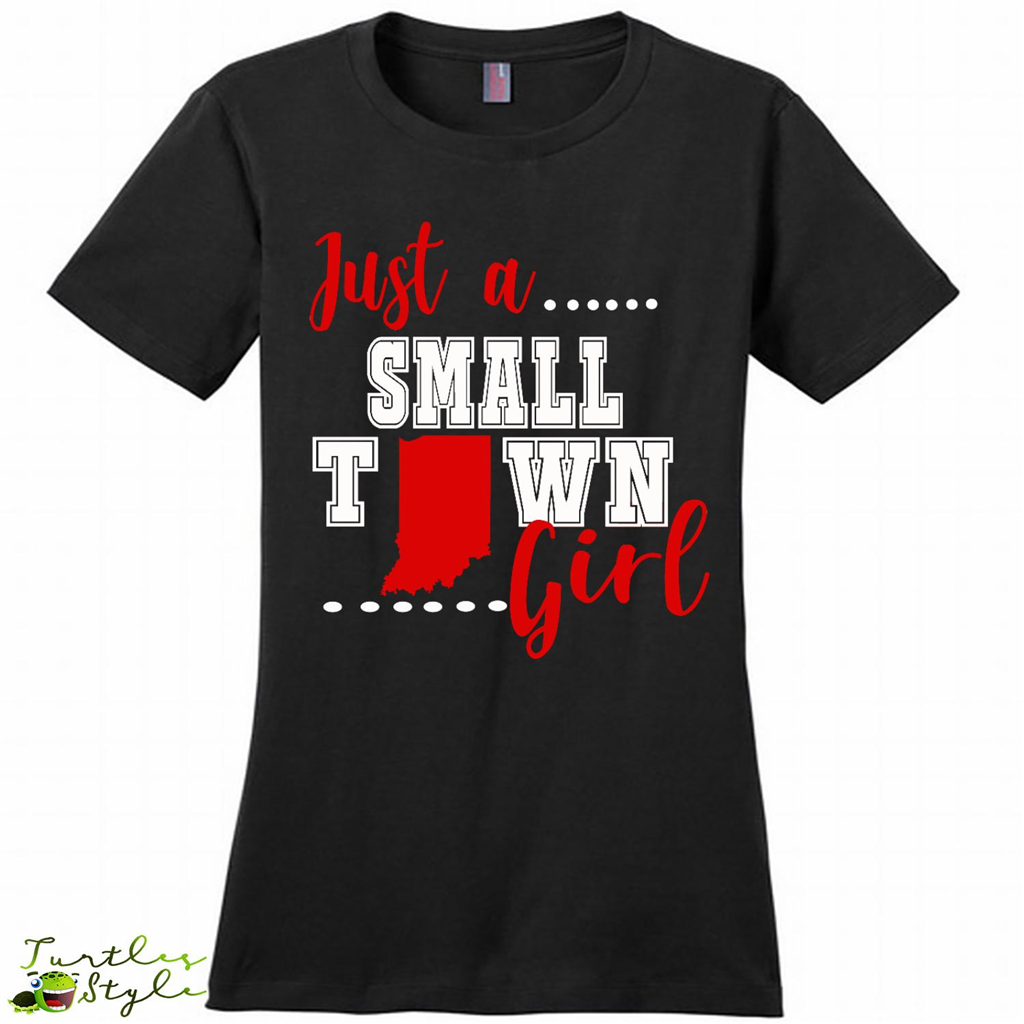 Just A Town Indiana Girl - District Made Shirt