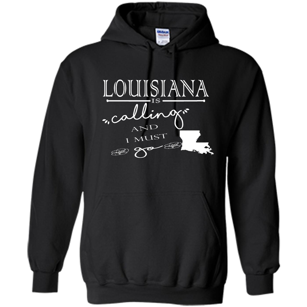 Louisiana Is Calling And I Must Go - Heavy Blend Shirts