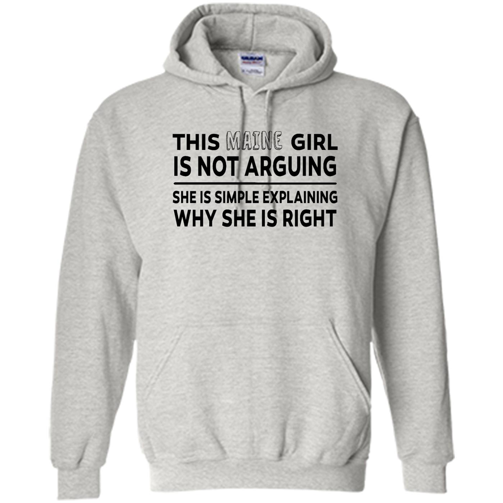 This Maine Girl Is Not Arguing She Is Simple Explaining Why - Heavy Blend Shirts