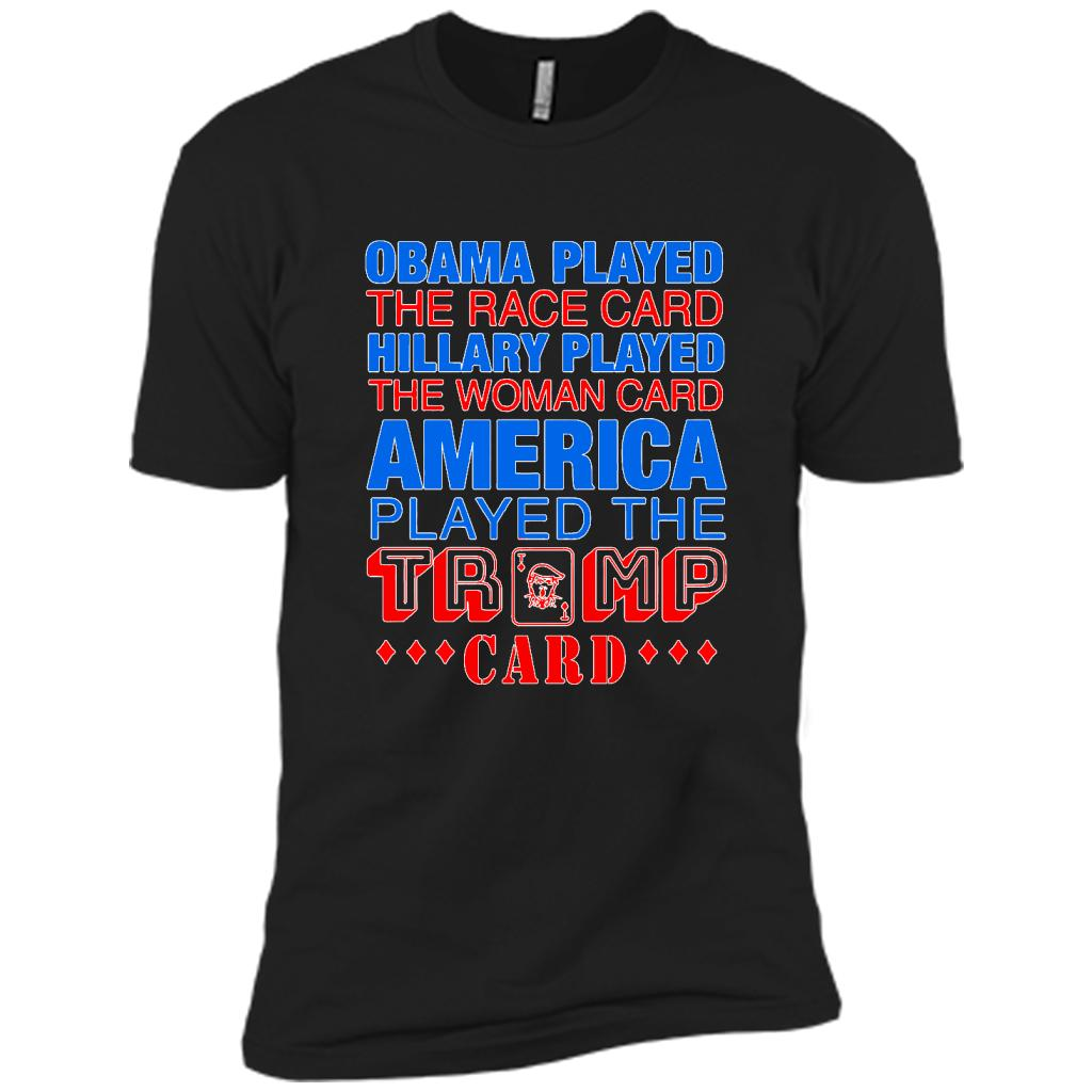 Obama Played The Race Card Hillary Played The Woman Card America Played The Trump Card B - Canvas Unisex Usa Shirt