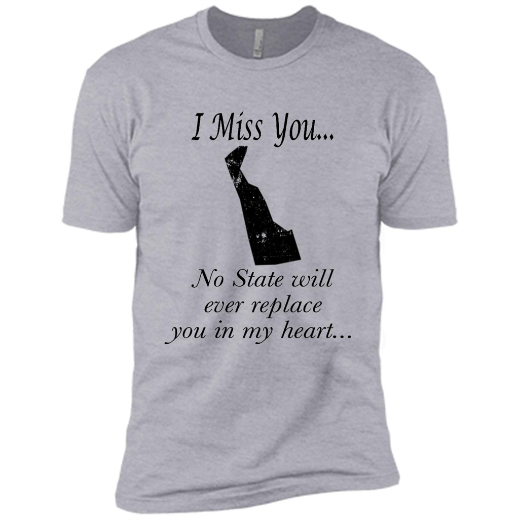 I Miss You Delaware State, No State Will Ever Replace You In My Heart - Canvas Unisex Usa Shirt