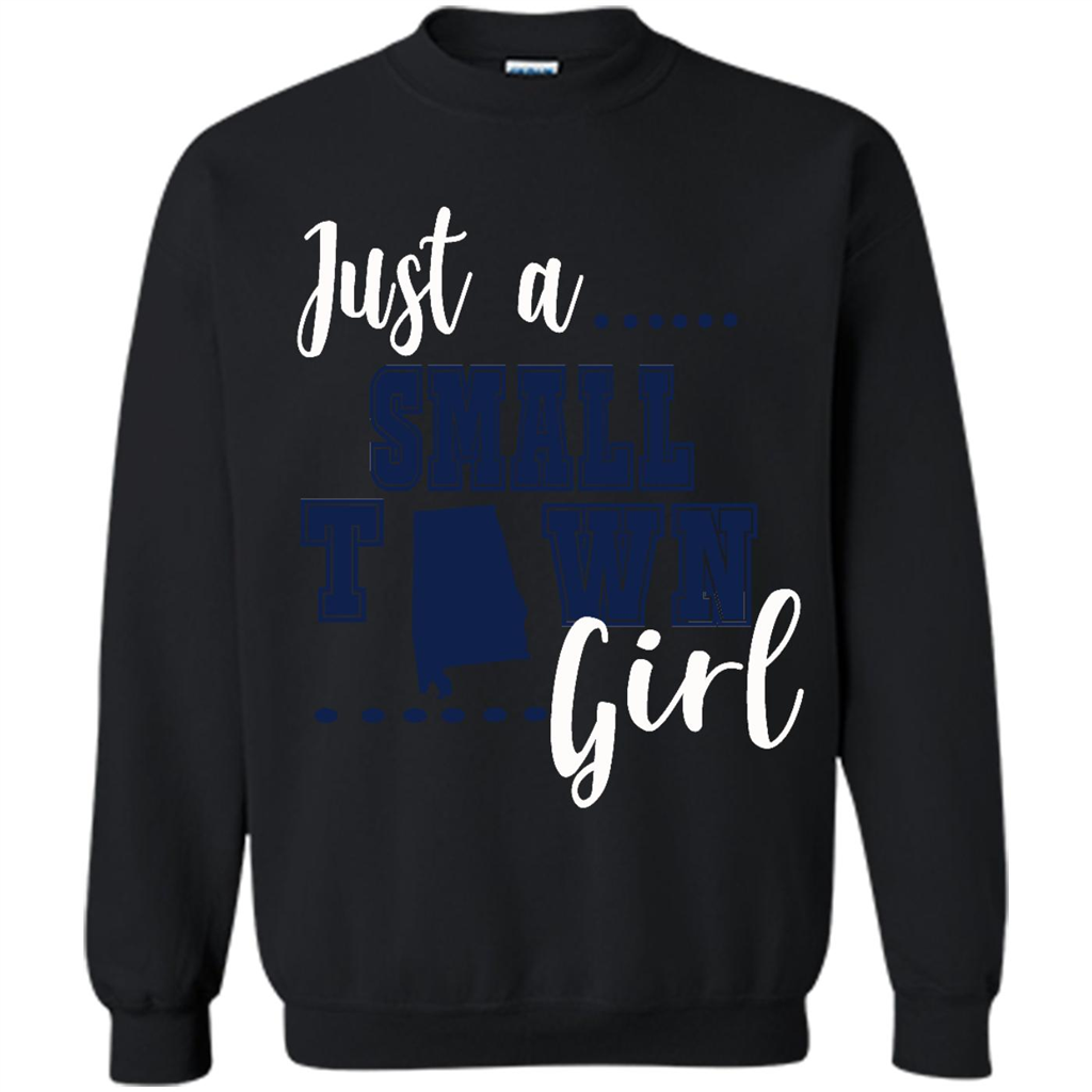 Just A Town Alabama Girl - Crewneck 