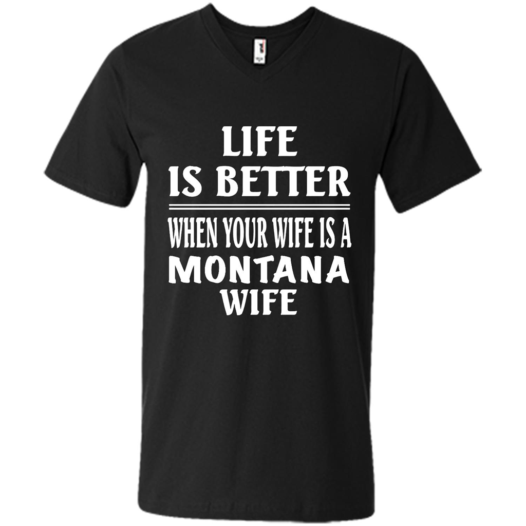 Life Is Better When Your Wife Is A Montana Wife - Canvas Unisex Shirt