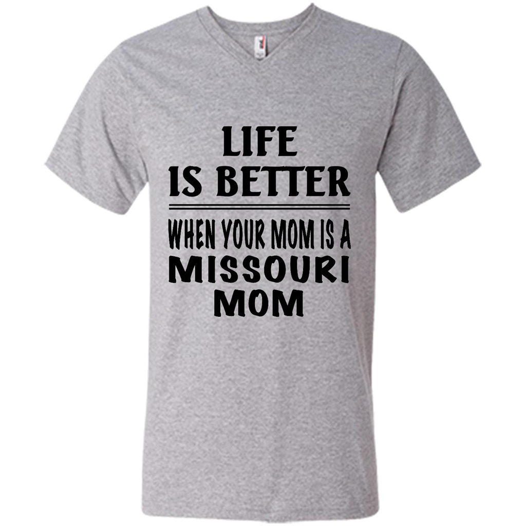 Life Is Better When Your Mom Is A Missouri Mom - Canvas Unisex Shirt