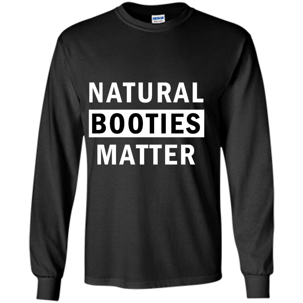 Natural Booties Matter - Shirt