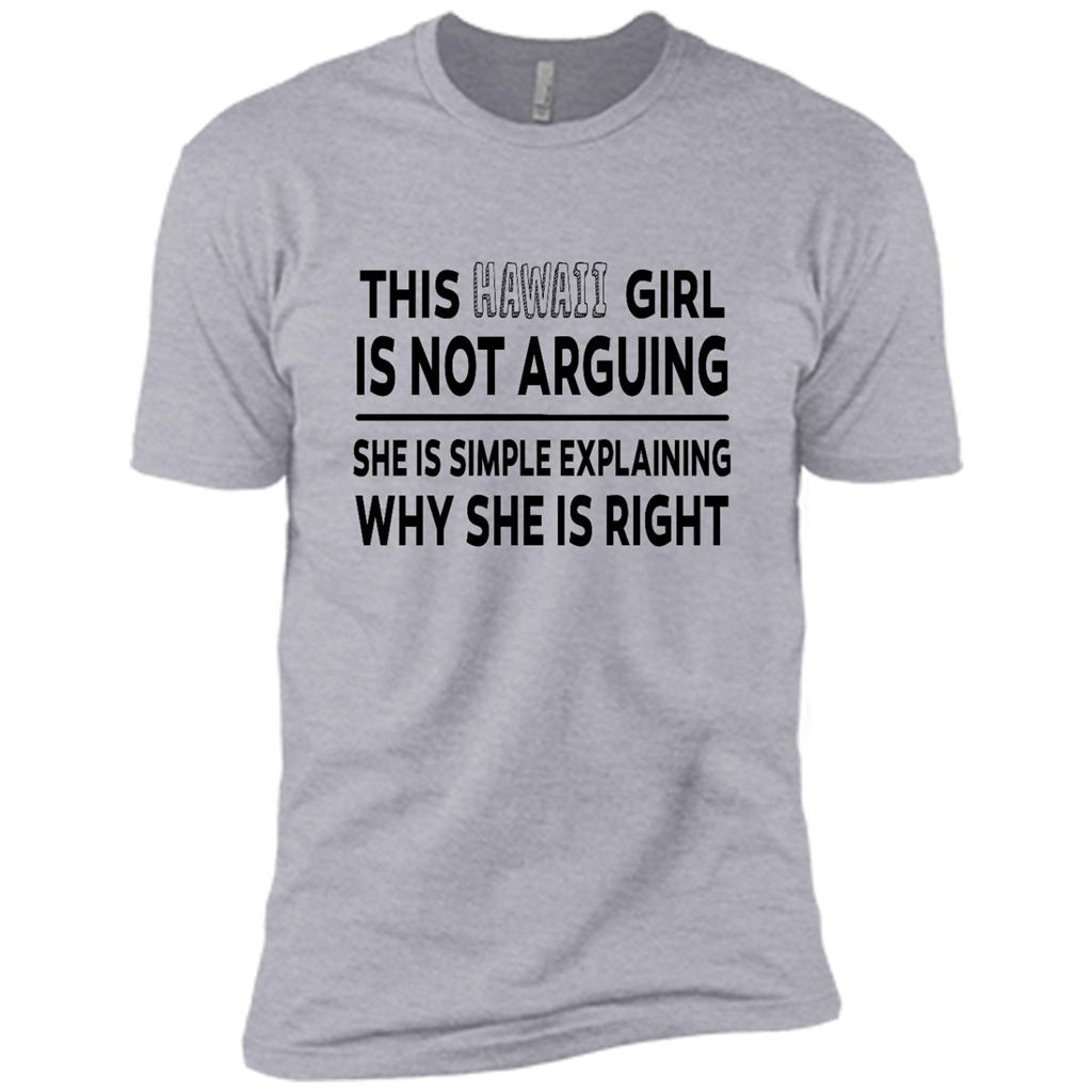 This Hawaii Girl Is Not Arguing She Is Simple Explaining Why - Canvas Unisex Usa Shirt