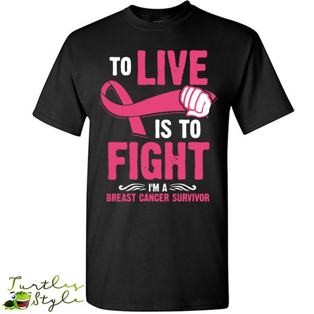 To Live Is To Fight Breast Cancer Survivor - Short Sleeve Shirt