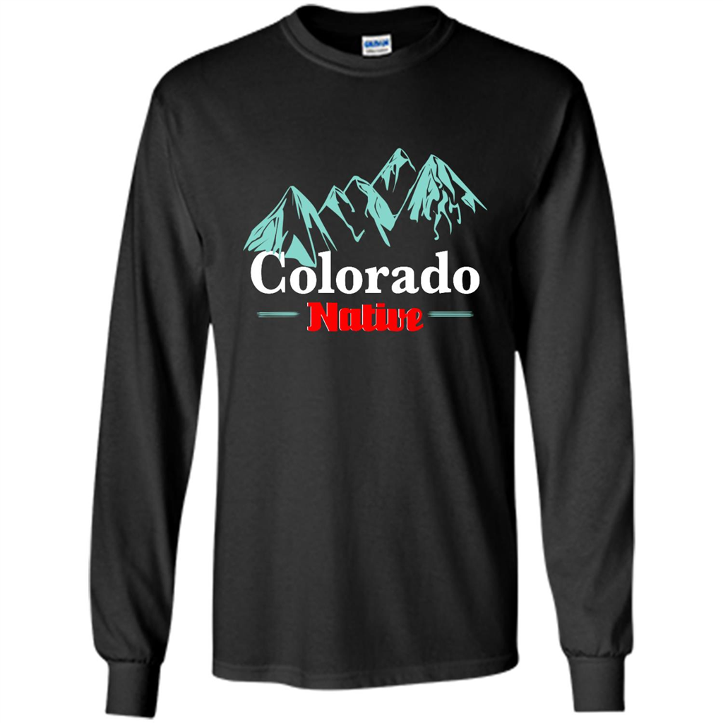 Colorado Native - Shirt