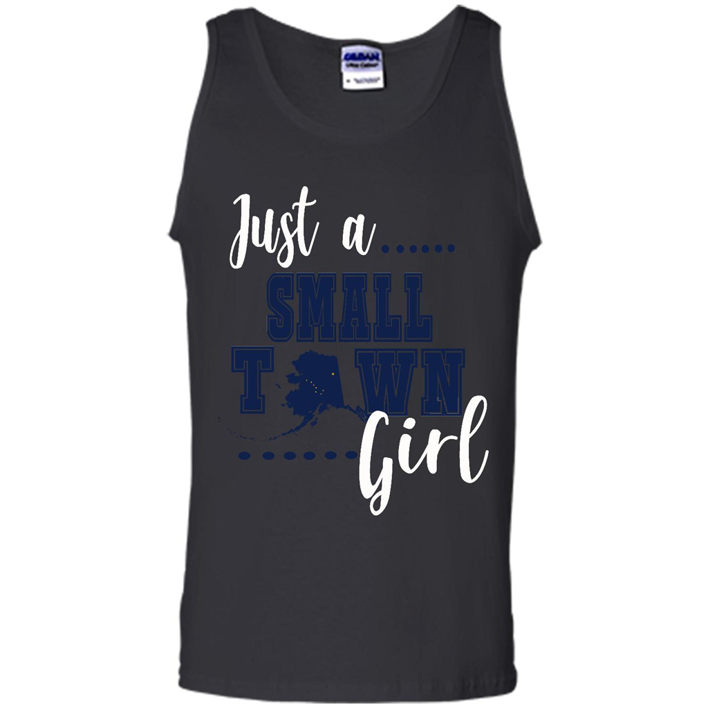 Just A Town Alaska Girl - Canvas Unisex Tank Shirts