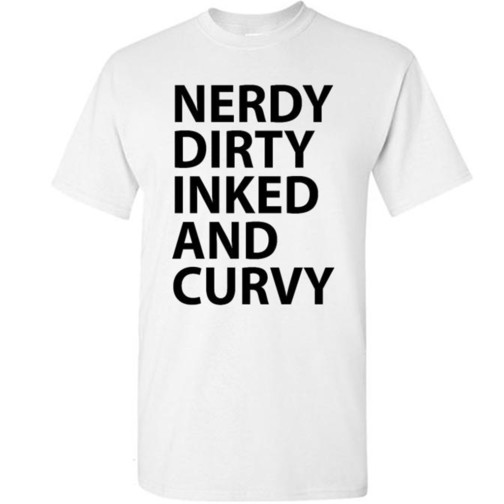 Nerdy Dirty Inked And Curvy - Short Sleeve Shirt