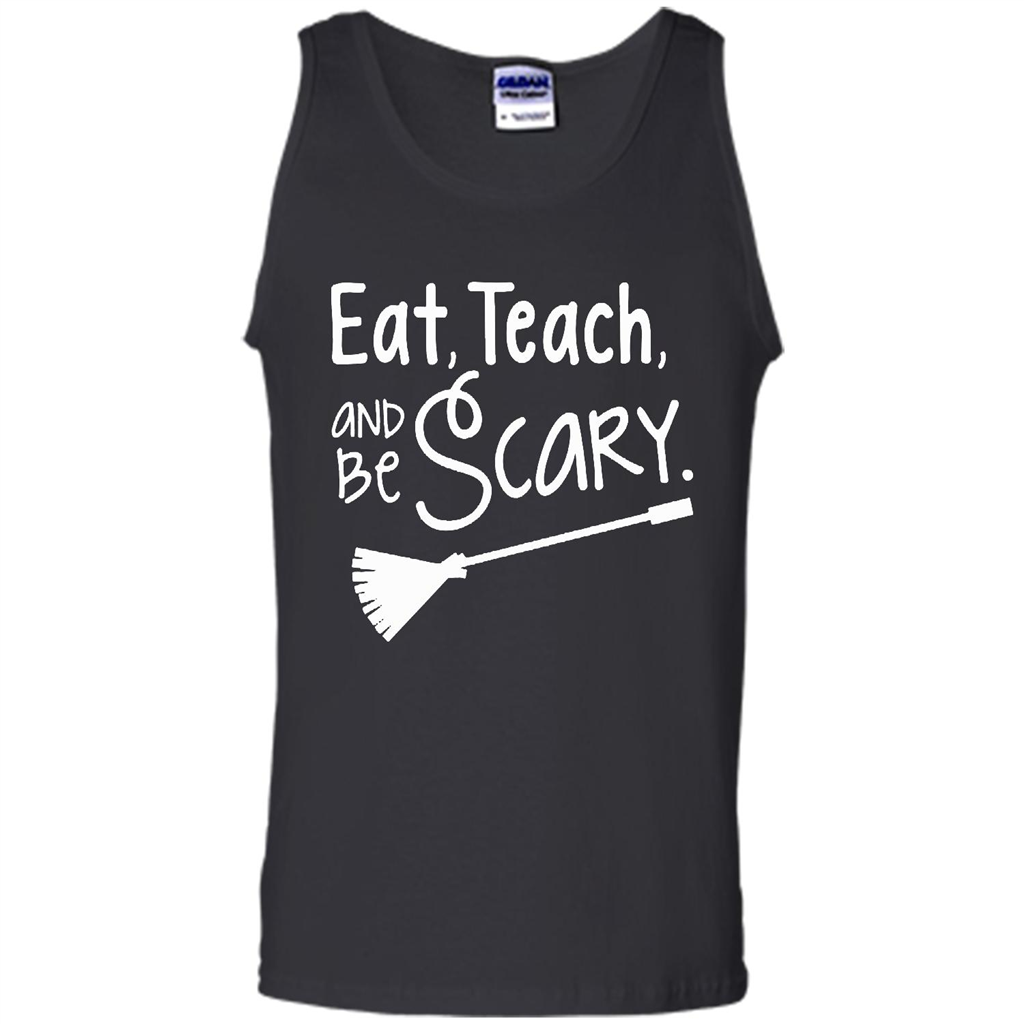 Eat, Teach, And Be Scary, Halloween Tea - Canvas Unisex Tank Shirts