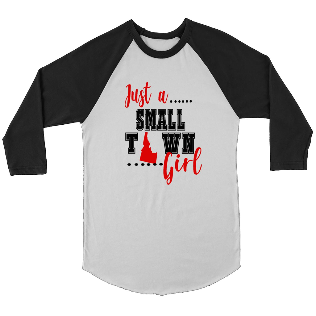 Just A Town Idaho Girl - Canvas 3/4 Raglan Shirt