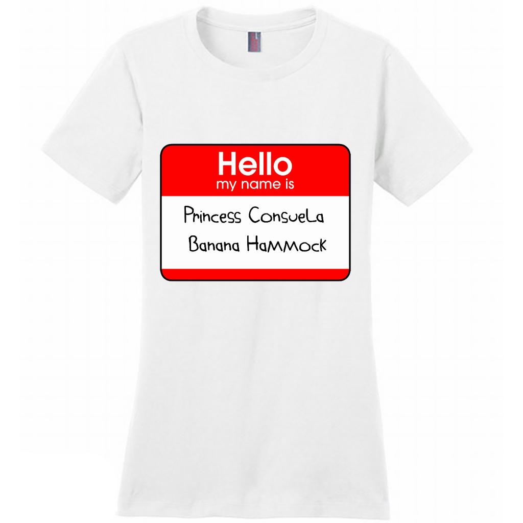 Hello My Name Is Princess Consuela Banana Hammock - District Made Shirt