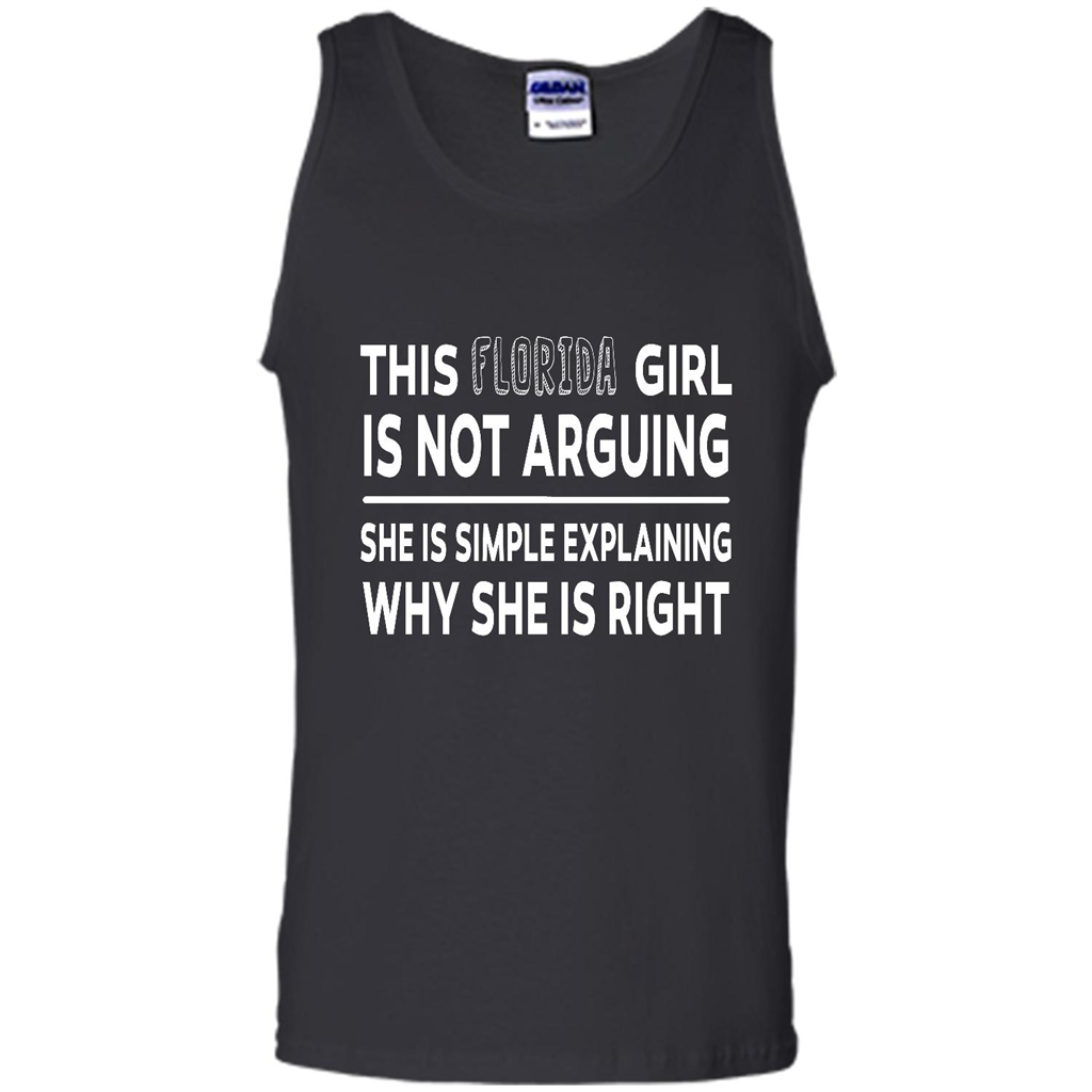 This Florida Girl Is Not Arguing She Is Simple Explaining Why - Canvas Unisex Tank Shirts