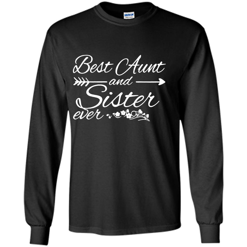Best Aunt And Sister Ever Classic Design - Shirt