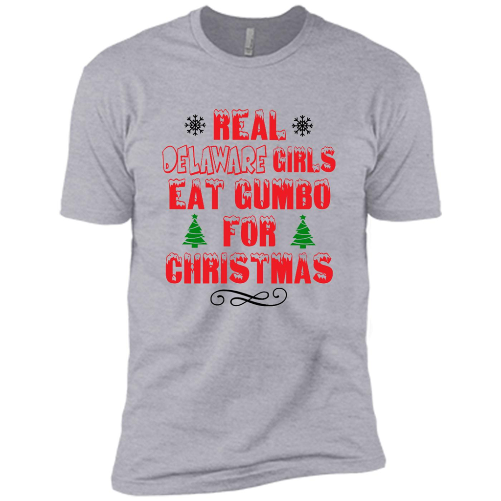 Real Delaware Girls Eat Gumbo For Christmas - Canvas Unisex Usa Shirt