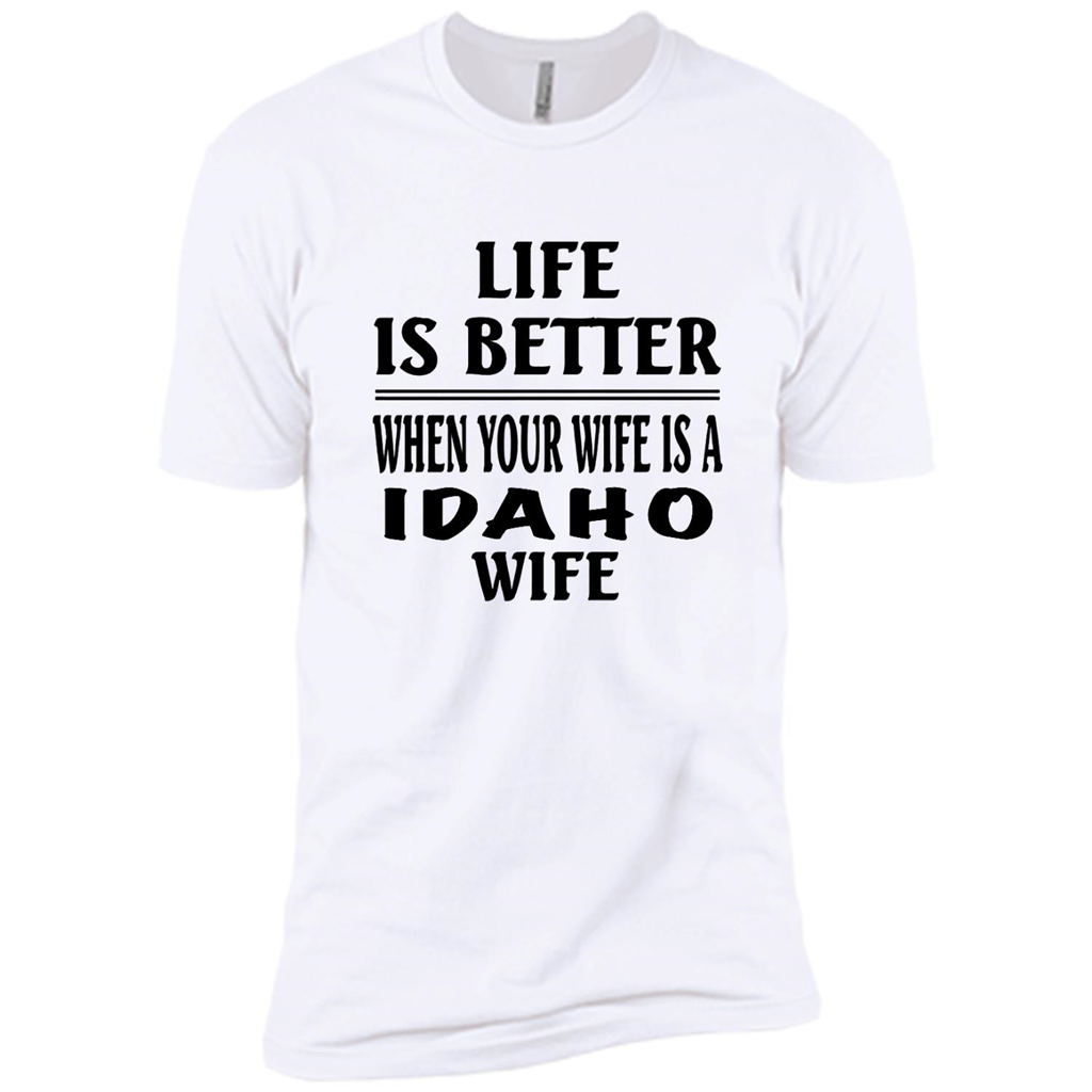 Life Is Better When Your Wife Is A Idaho Wife - Canvas Unisex Usa Shirt