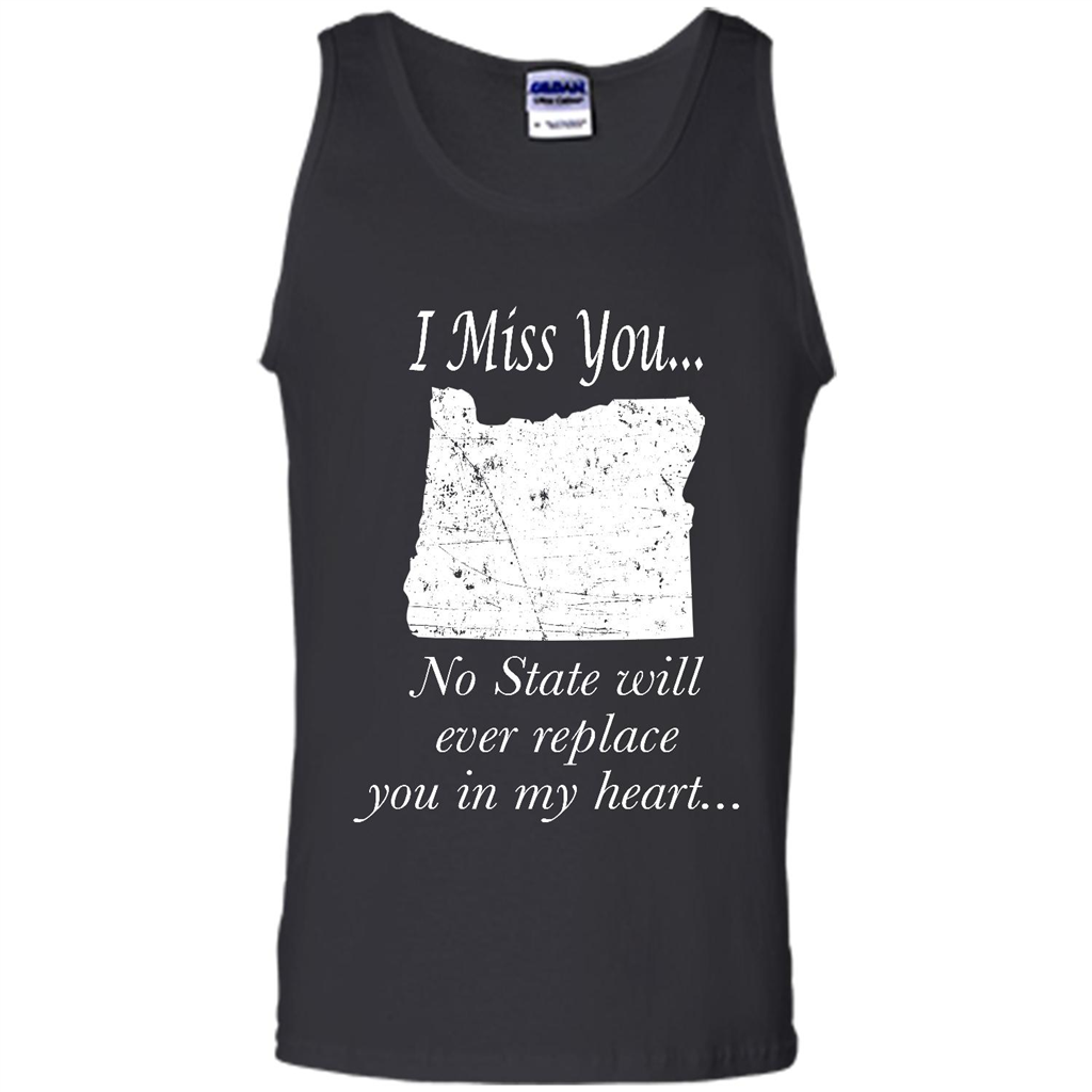 I Miss You Oregon State, No State Will Ever Replace You In My Heart - Canvas Unisex Tank Shirts