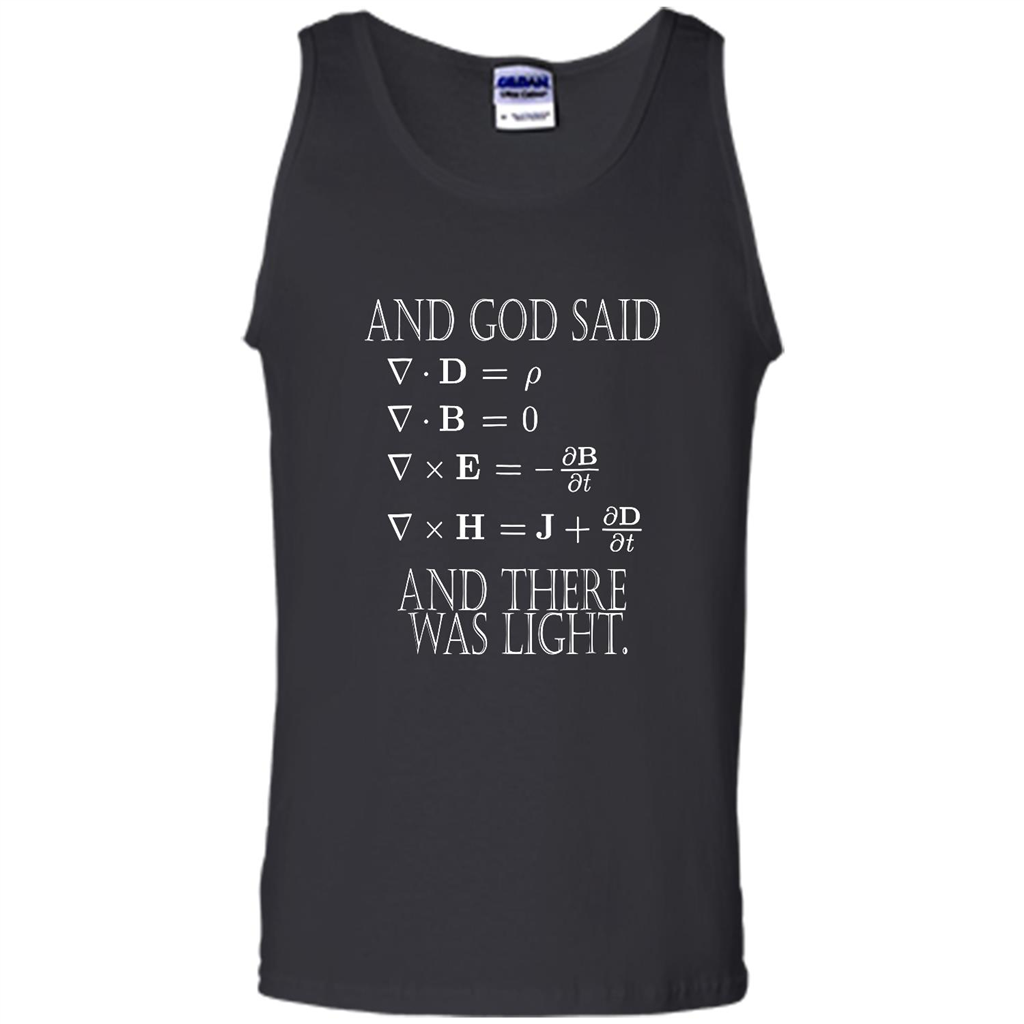 And God Said Let There Be Light And There Was Light - Canvas Unisex Tank Shirts