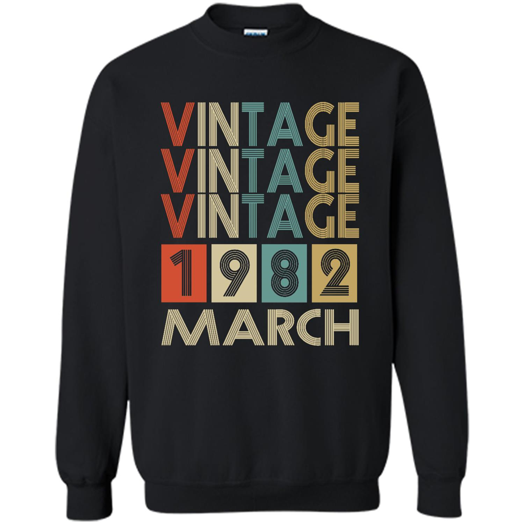 Birthday Vintage March 1982 - Crewneck Shirts