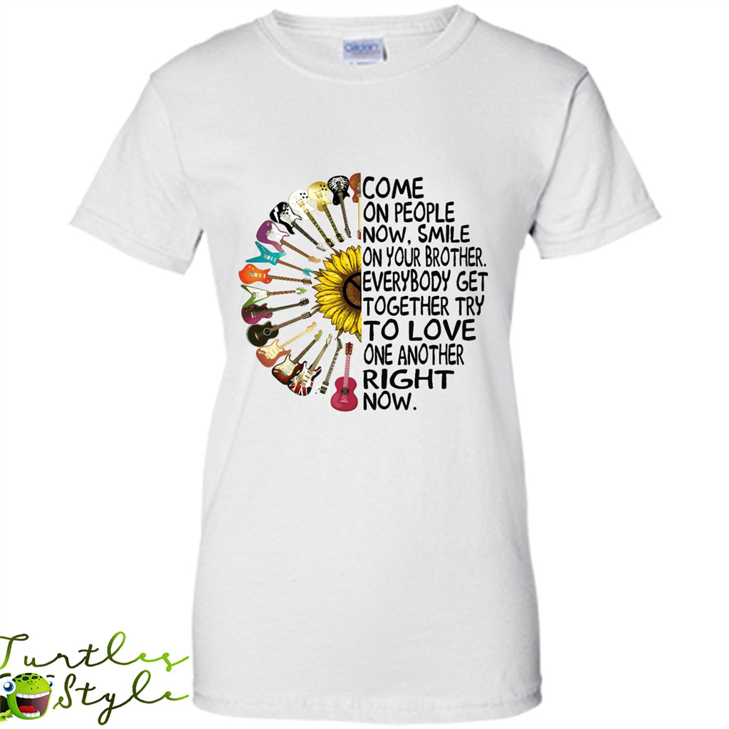 Come On People Now Smile On Your Brother Everybody Get Together Try To Love One Another Right Now (w) - Shirt