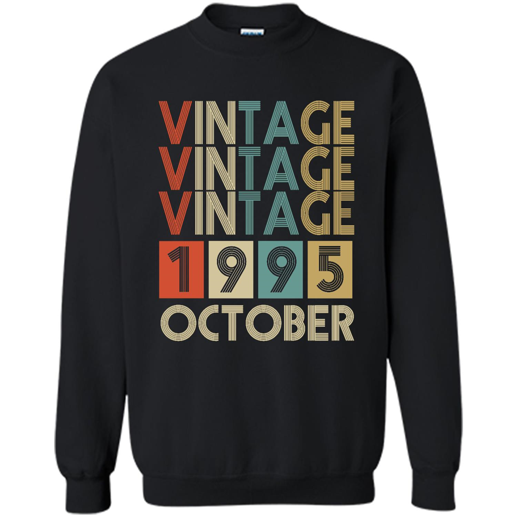 Birthday Vintage October 1995 - Crewneck Shirts