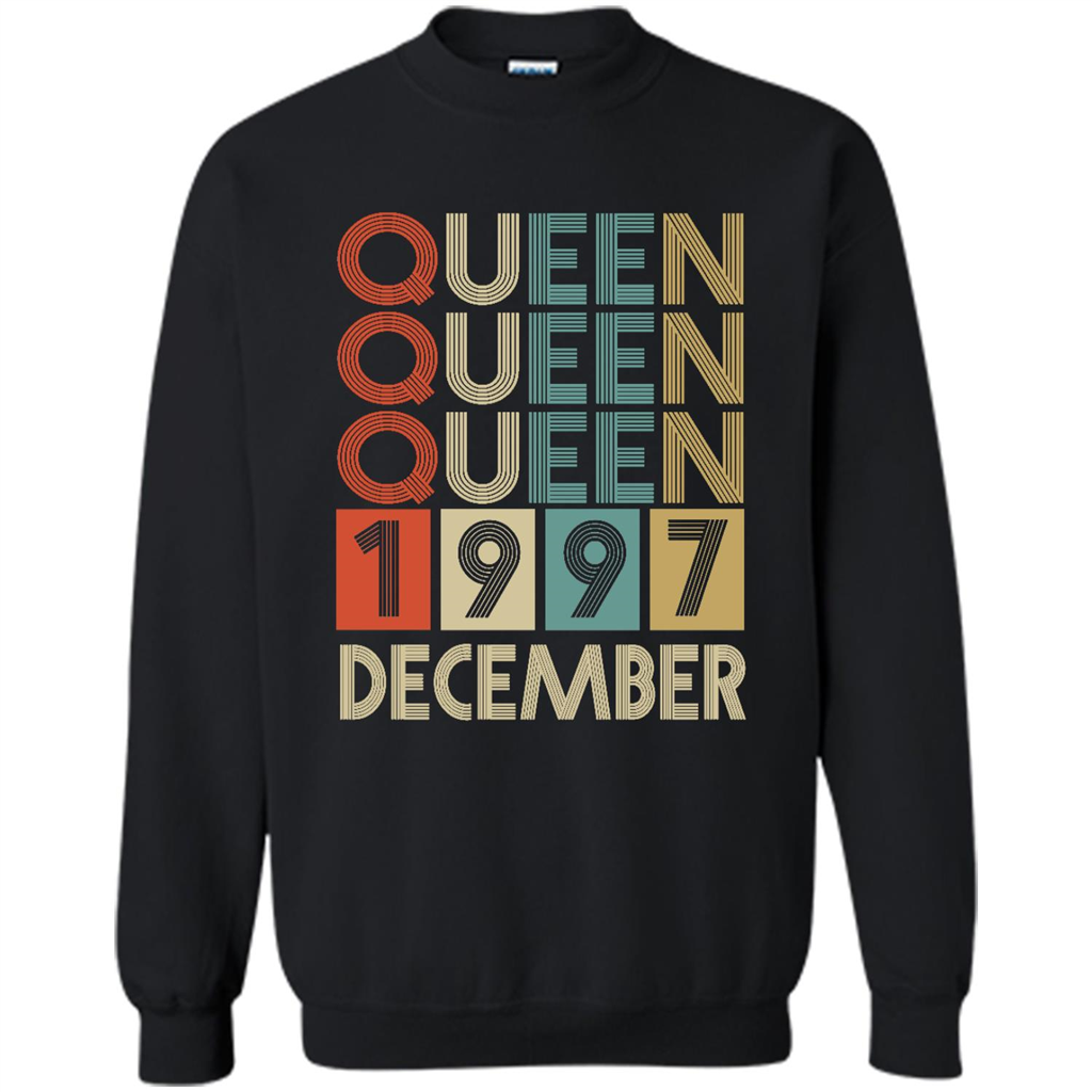 Birthday Gift, Queen Was Born In December 1997 - Crewneck Shirts