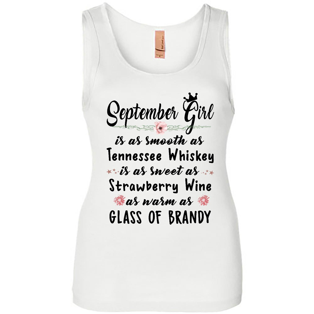 September Girl Is As Smooth As Tennessee Whiskey As Warm As Glass Of Brandy - Tank Shirts