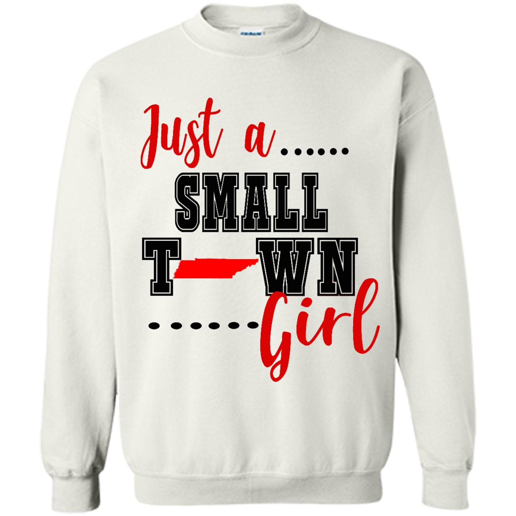 Just A Town Tennessee Girl - Crewneck 