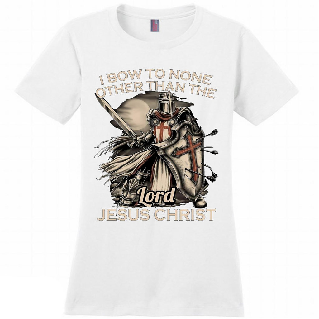 I Bow To None Other Than The Lord Jesus Christ B - District Made Shirt