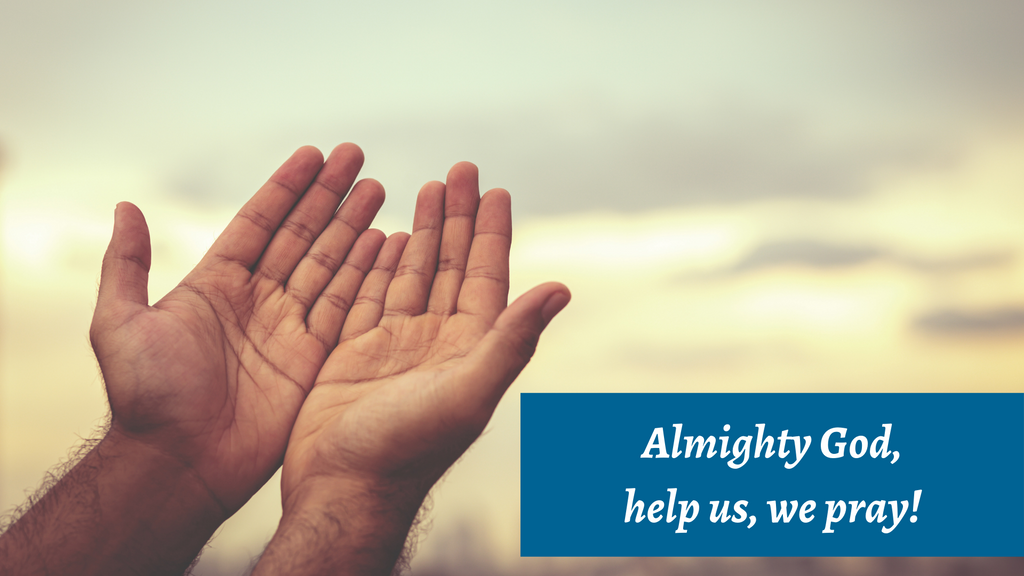 Almighty God, Help Us, We Pray! | Devotional | BSM