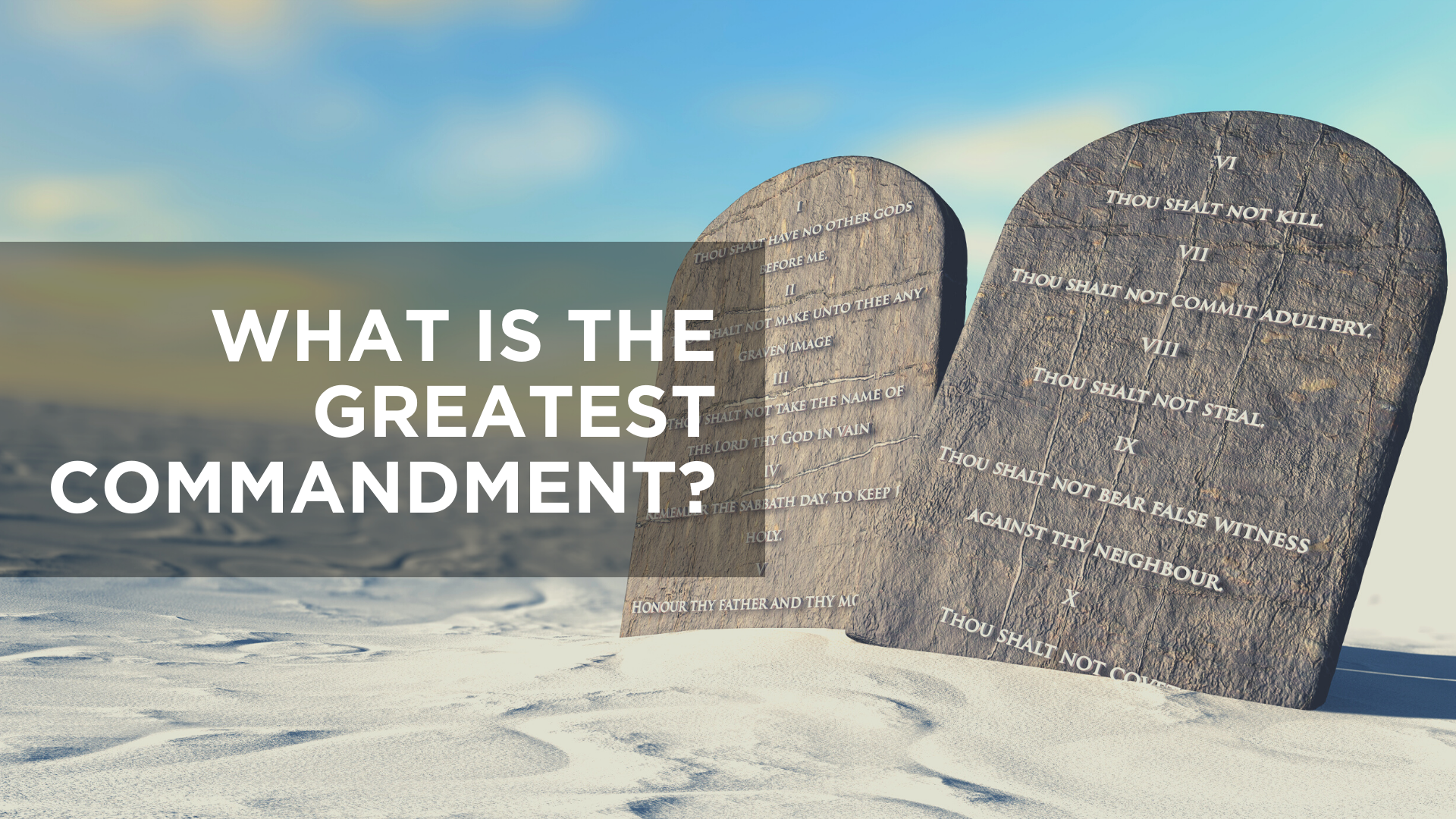 What Is the Greatest Commandment?