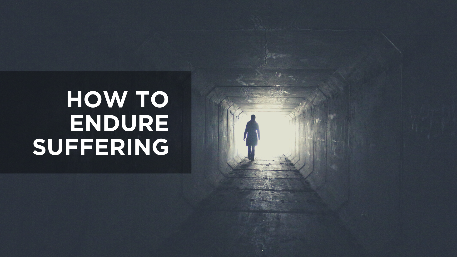 How to Endure Suffering