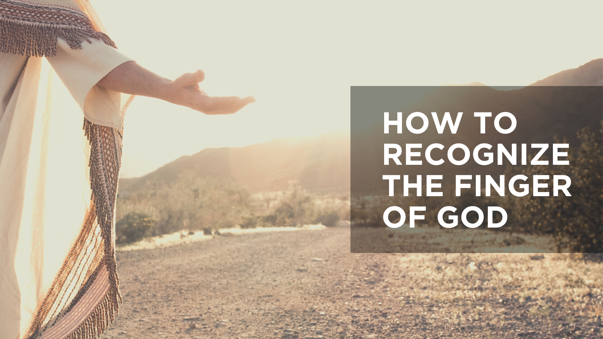 How to Recognize the Finger of God