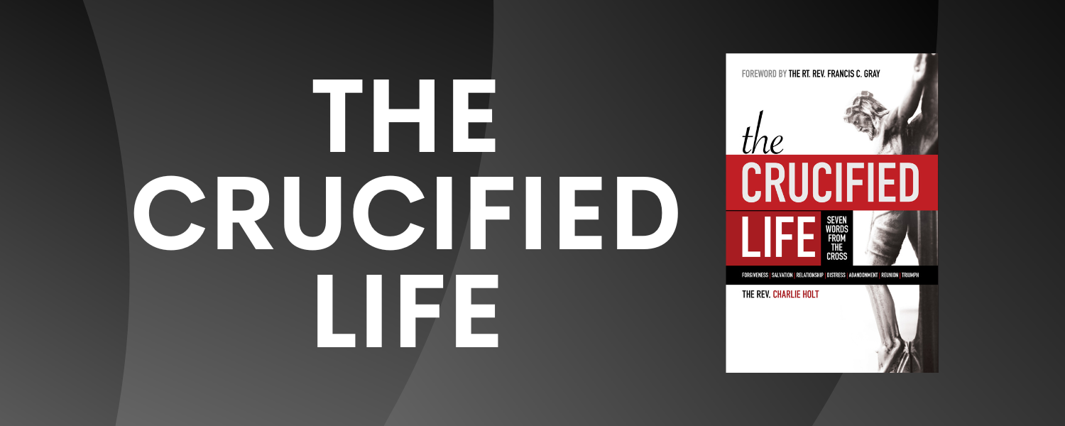 The Crucified Life