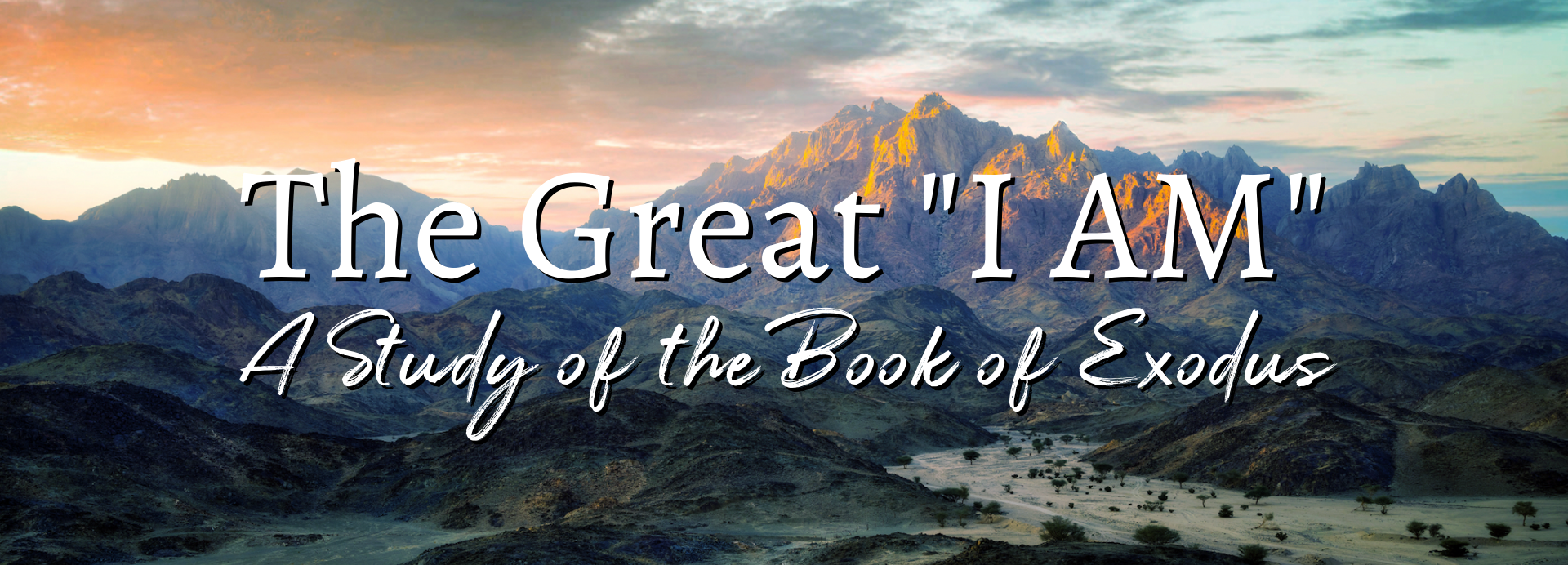 The Great "I AM" - A Study of Exodus