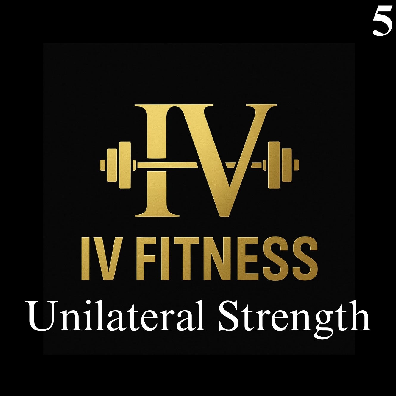 Unilateral Strength