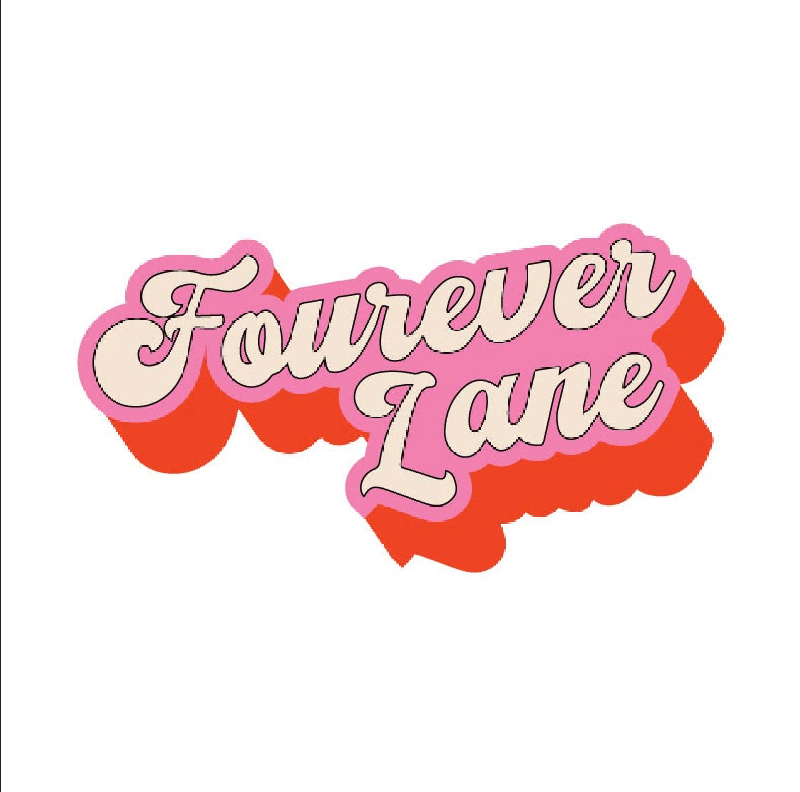 Fourever Lane