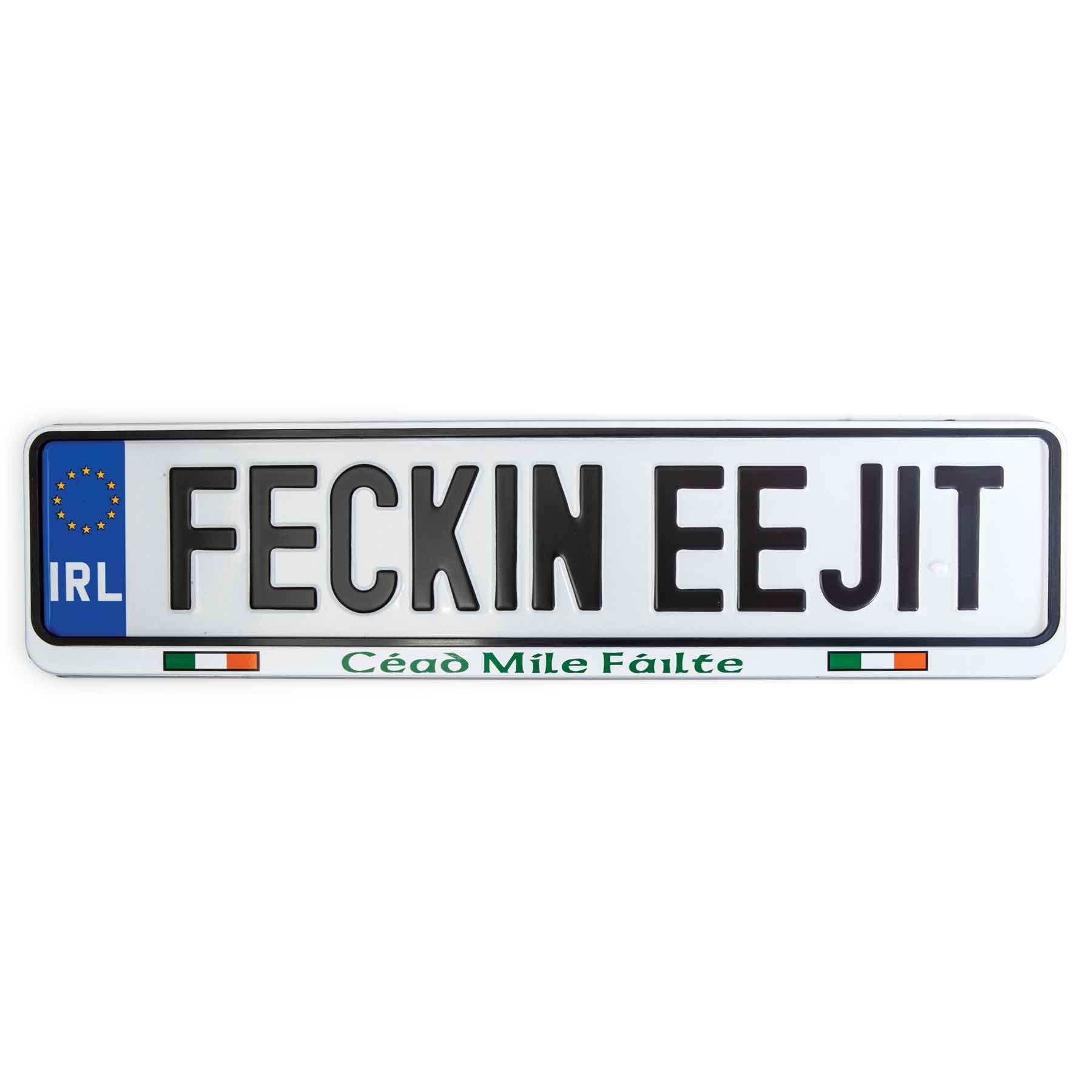 Image of Feckin Eejit Front License Plate