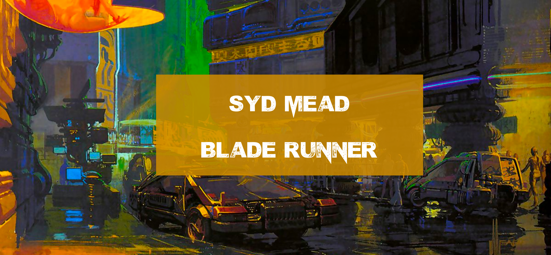 Syd Mead cyberpunk artwork of blade runner