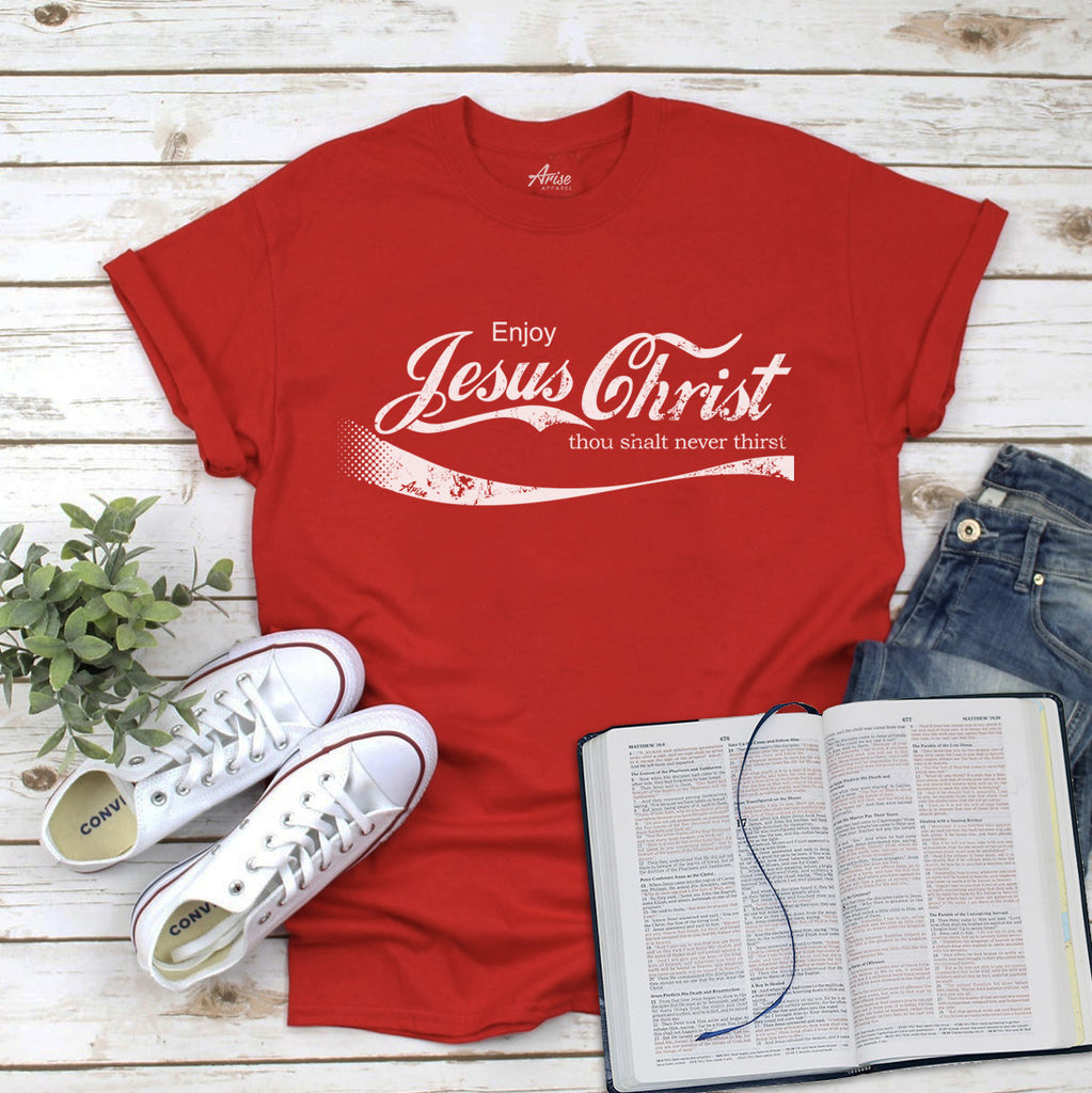 Enjoy Jesus Christ T Shirt Arise Apparel Co 